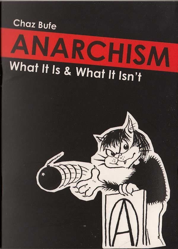 Anarchism: What it is and What it Isn't.
