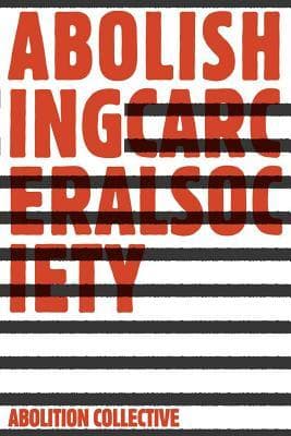 Abolish Carceral Society