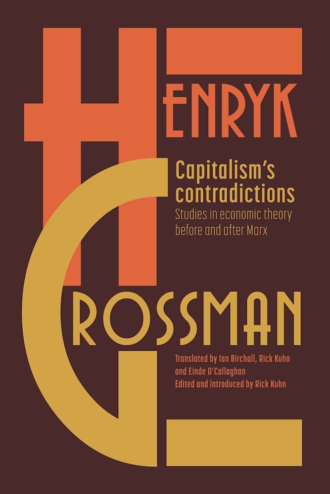 Capitalism's Contradictions. Studies in Economic Theory Before and After Marx.