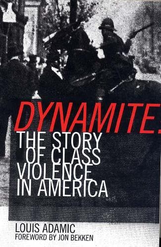 Dynamite: The Story of Class Violence in America
