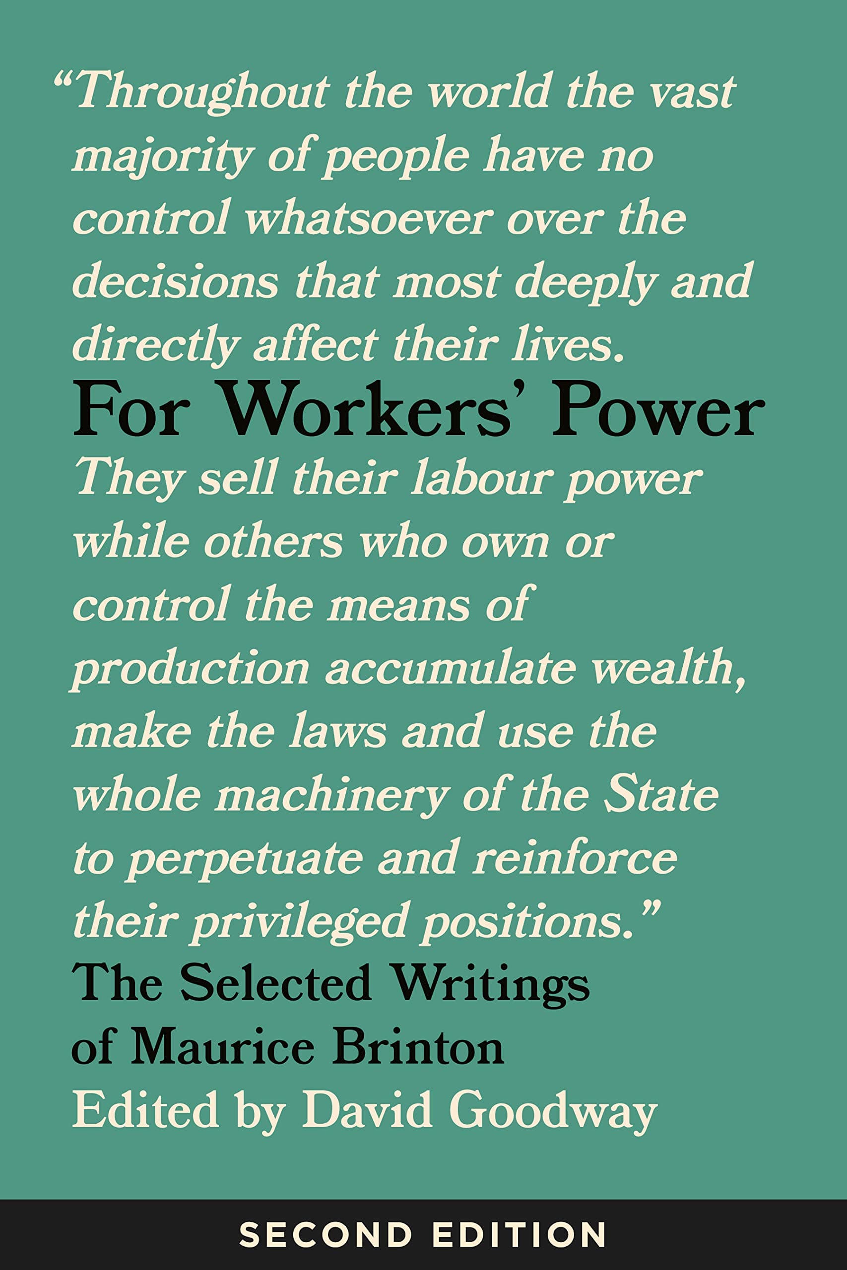 For Workers' Power. The Selected Writings of Maurice Brinton
