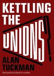 Kettling the Unions? A Guide to the 2016 Trade Union Act