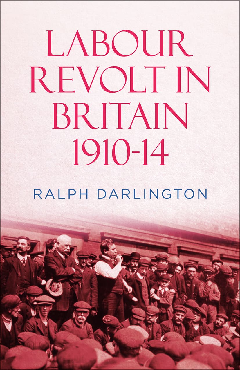 Labour Revolt in Britain 1910-14.