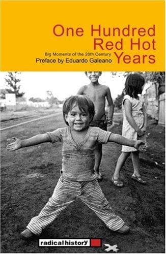 One Hundred Red Hot Years. Big Moments of the 20^th^ Century