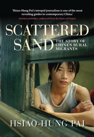 Scattered Sand. The Story of China's Rural Migrants